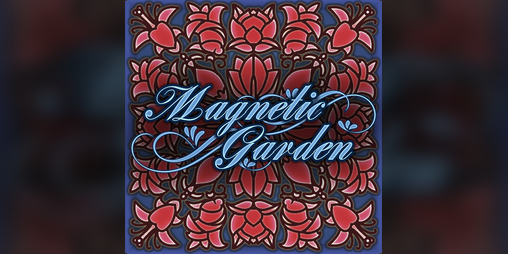 Cover image for Magnetic Garden - Print & Play