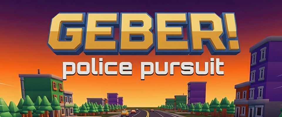 GEBER! - Police Pursuit