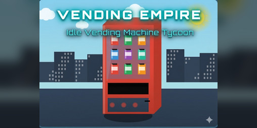 Cover image for Vending Empire~Idle Vending Machine~(ver3.2)