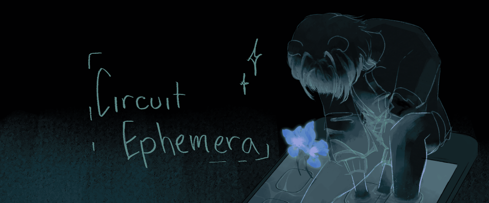 Circuit Ephemera