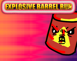 Explosive Barrel Run