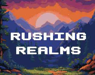 Rushing Realms