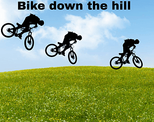 bike down the hill! READ THE DESCRIPTION!!!