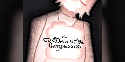 Cover image for The Dawn of Compassion [DEMO]