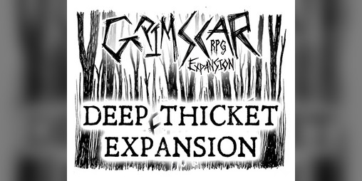 Cover image for The Deep Thicket - An Expansion for Grimscar RPG