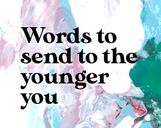 words to send to the younger you   - art deck on speakin to your inner child 