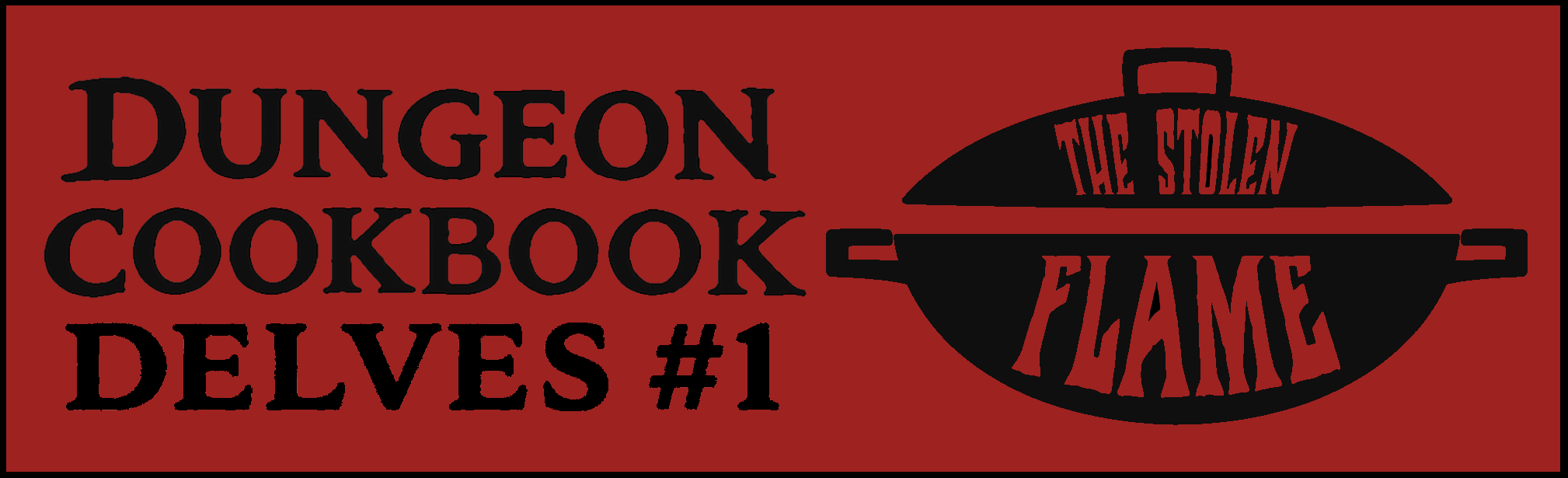 Dungeon Cookbook Delves #1