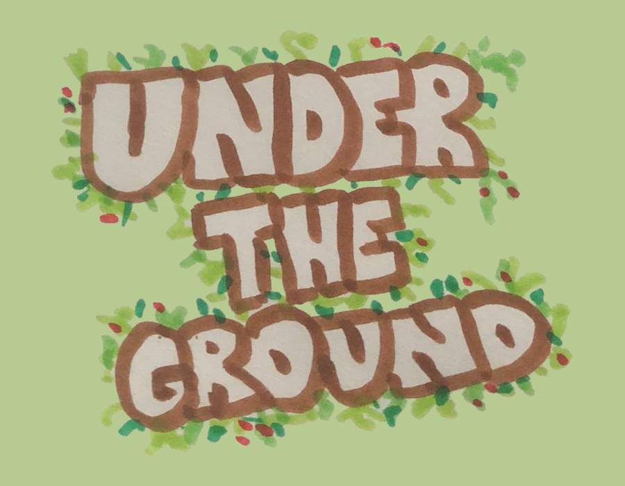 Under the ground