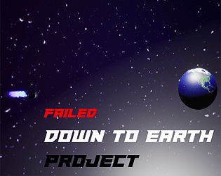 Failed Down To Earth Project
