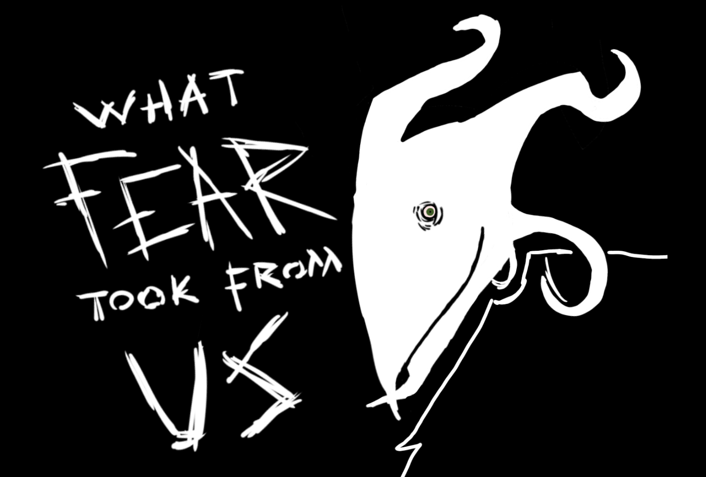 What Fear Took From Us (DEMO)