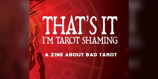 Cover image for That's It, I'm Tarot Shaming