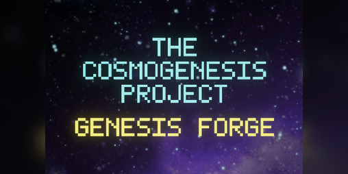 Cover image for The Cosmogenesis Project: Genesis Forge