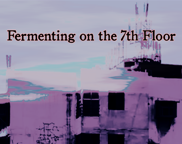 Fermenting on the 7th Floor