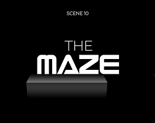 Scene 10 (The Maze)