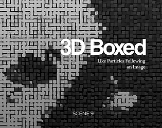 Scene 09 (Boxed Like Particles Following an Image)