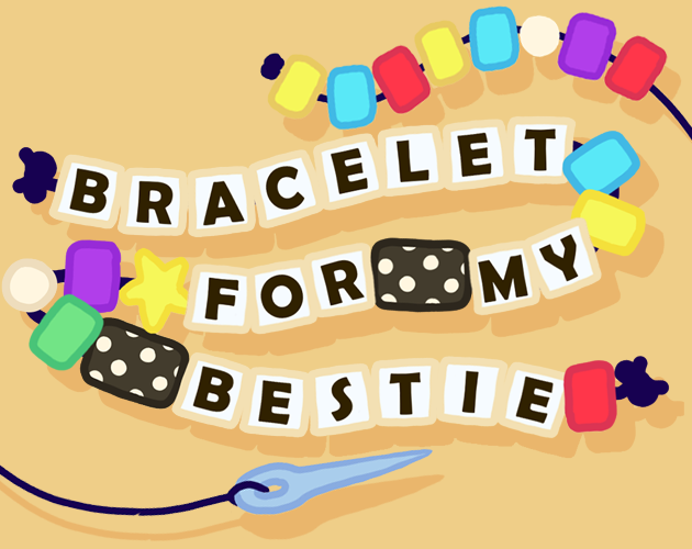 Bracelet for my Bestie