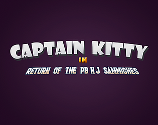 Captain Kitty: Return of the PB'n'J Sammiches