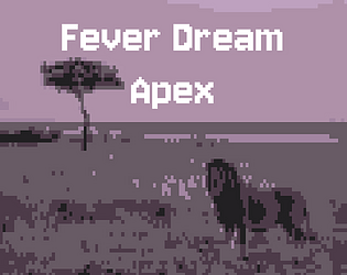 Fever Dream: Apex