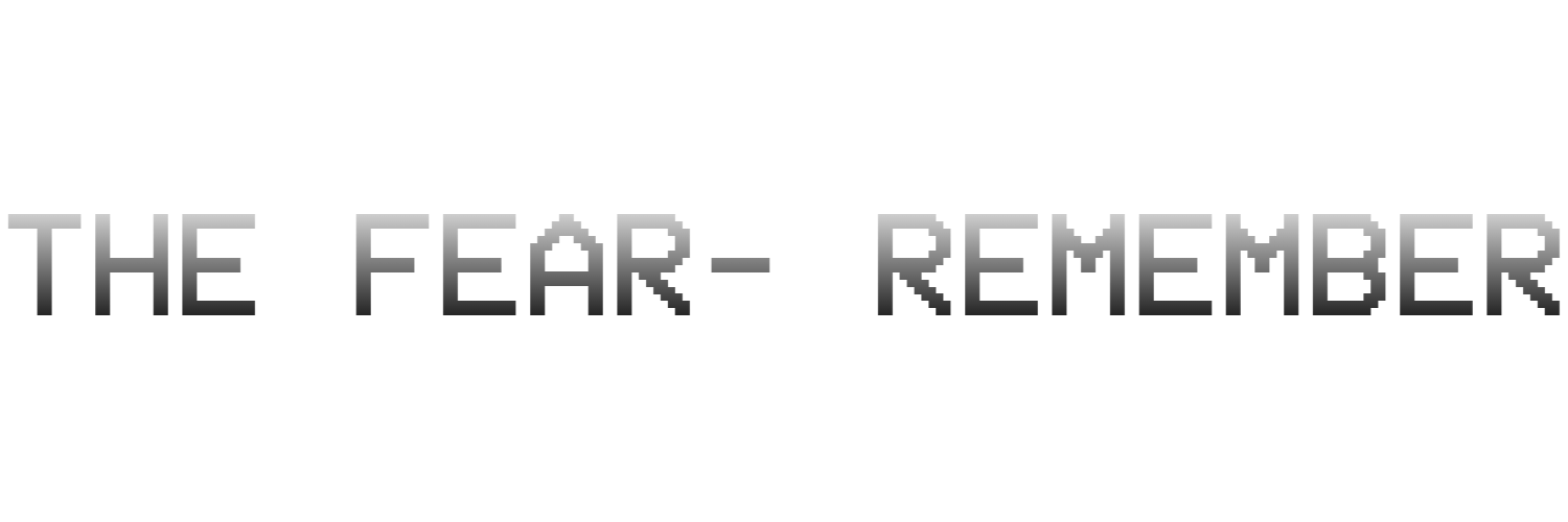 The Fear-Remember