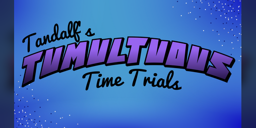 Cover image for Tandalf's Tumultuous Time Trials