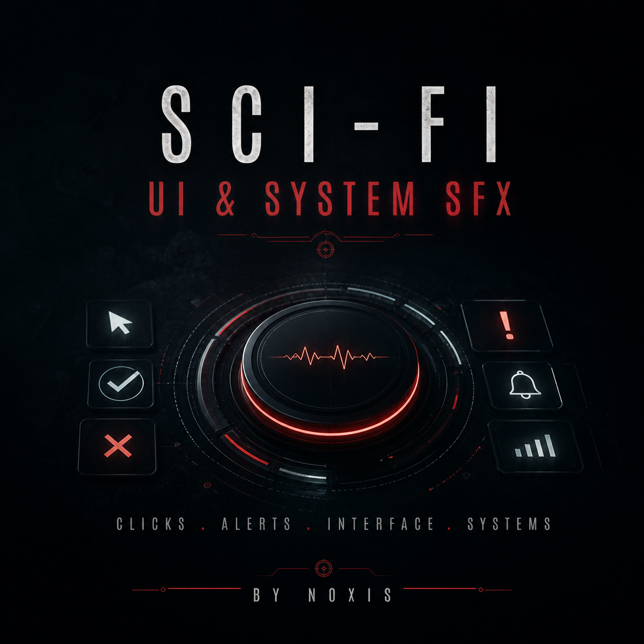 NOXIS- Sci-Fi UI & System SFX Pack – Clicks, Alerts & Interface Sounds ...