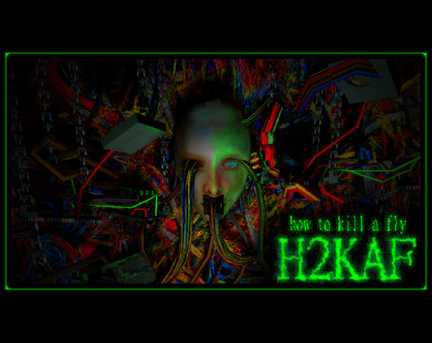 how to kill a fly [ H2KAF ] DEMO