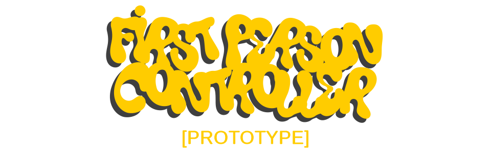 First Person Controller Prototype
