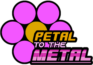 Petal to the Metal Demo (Legacy ver)