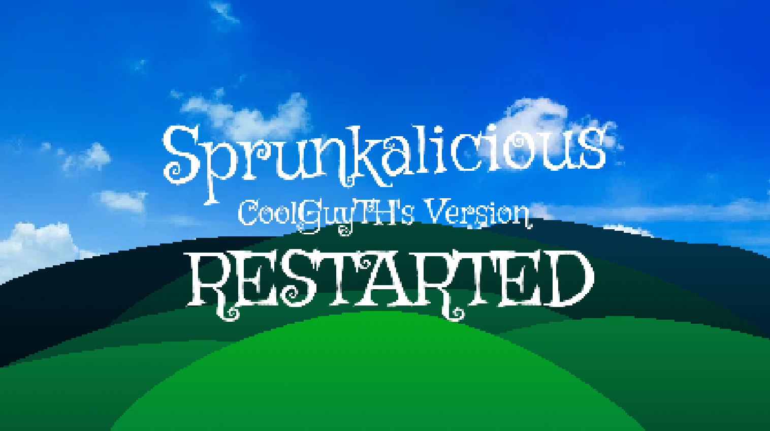 Cover image for Sprunkalicious CoolGuyTH's Version[RESTARTED]