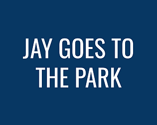 Jay goes to the park