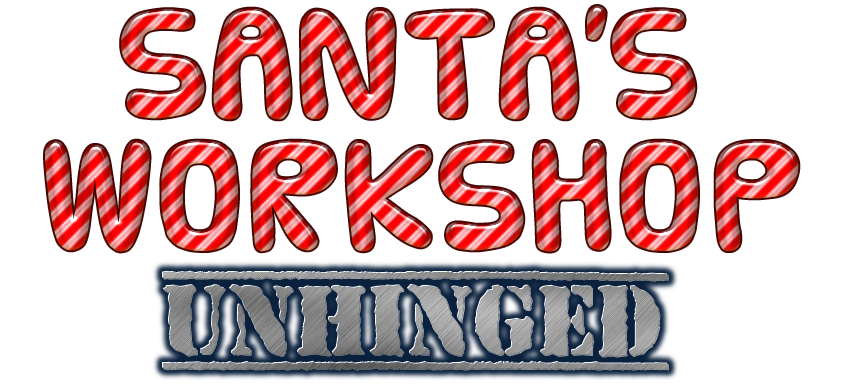 Santas Workshop: Unhinged
