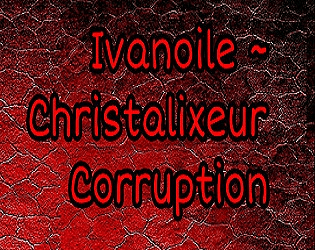 Ivanoile ~ Christalixeur Corruption