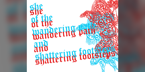 Cover image for she of the wandering path and shattering footsteps
