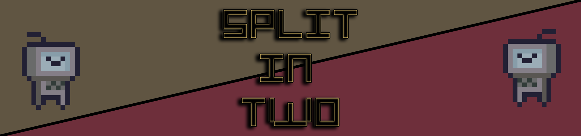 Split In Two