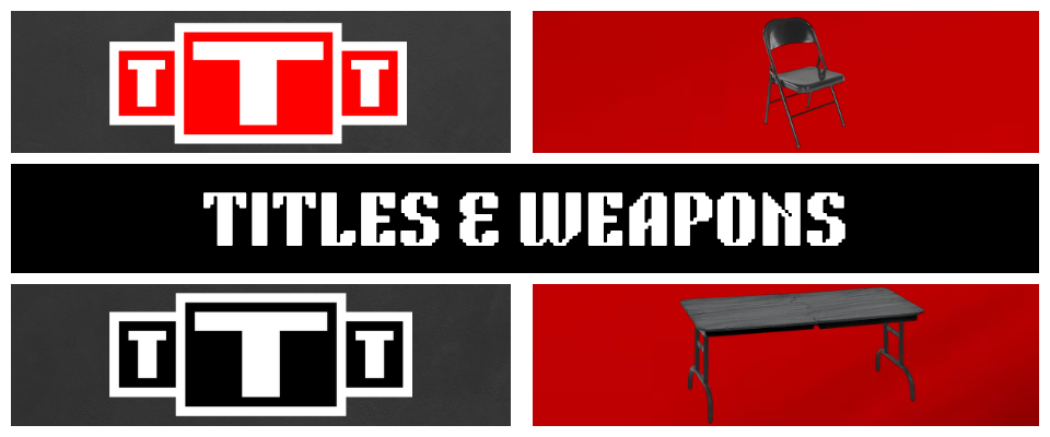 Titles & Weapons