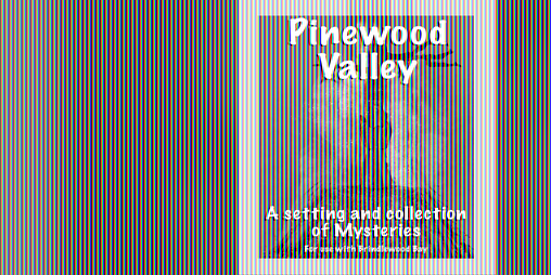 Cover image for Pinewood Valley - For use with Brindlewood Bay