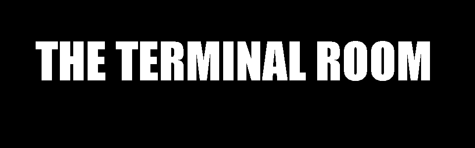 The Terminal Room