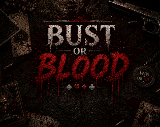 Bust or Blood [Free] [Card Game]