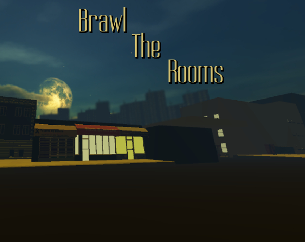 Brawl The Rooms - TJ FMP