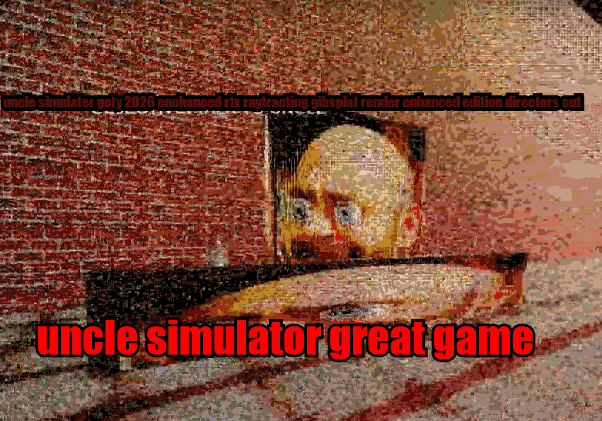 uncle simulator