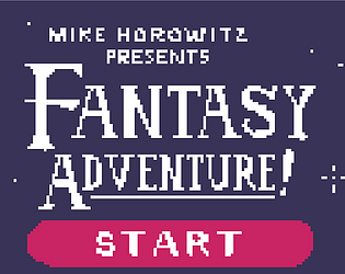 Fantasy Adventure! [Free] [Interactive Fiction]