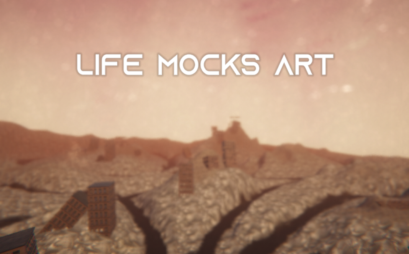 LIFE MOCKS ART