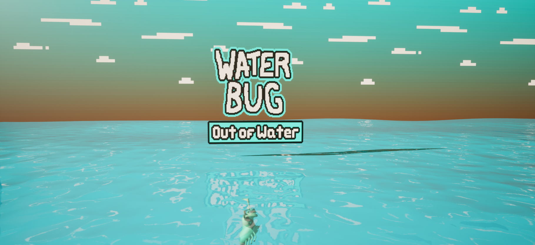 WaterBug: Out of Water