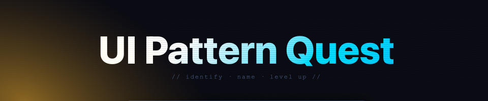 UI Pattern Quest