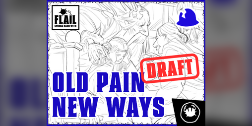 Cover image for Old Pain New Ways - FLAIL scenario