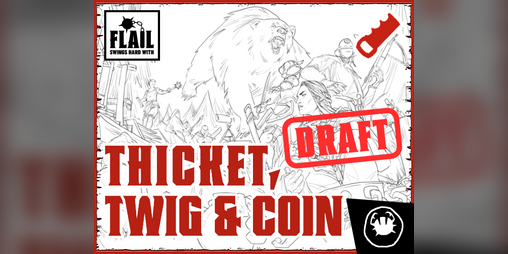 Cover image for Thicket, Twig & Coin - FLAIL scenario