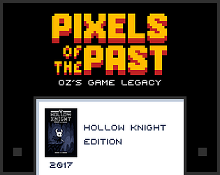 Pixels of the Past: Hollow Knight Edition.