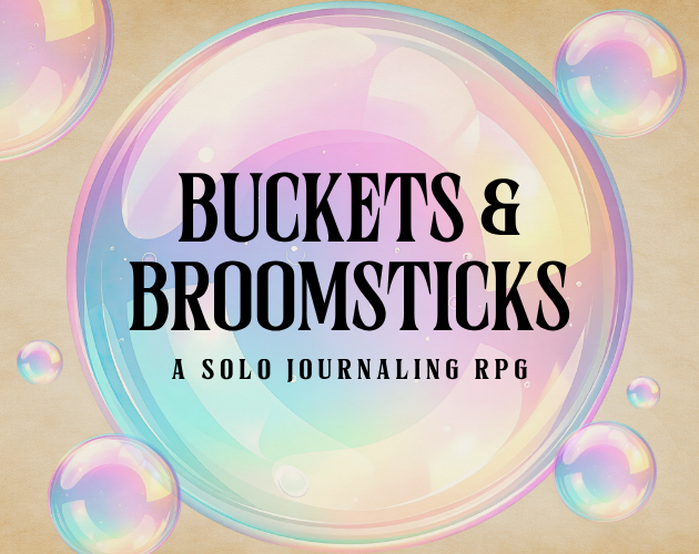Cover image for Buckets & Broomsticks: A Cozy Solo Journaling RPG