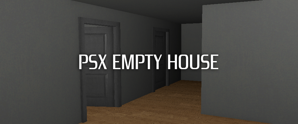 PSX Empty House