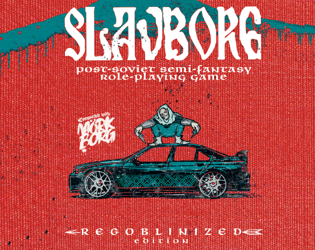 Cover image for Slav Borg, a post-Soviet, semi-fantasy RPG Regoblinized Edition